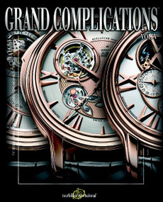 Grand Complications (High Quality Watchmaking - Volume V) by Tourbillon International, 9780847832446