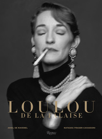 Loulou de la Falaise by Ariel de Ravenel, Natasha Fraser-Cavassoni, Pierre Berge, Alexandre Wolkoff, Thadee Klossowski, 9780847843299