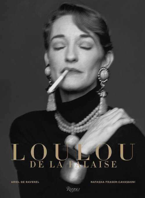 Loulou de la Falaise by Ariel de Ravenel, Natasha Fraser-Cavassoni, Pierre Berge, Alexandre Wolkoff, Thadee Klossowski, 9780847843299