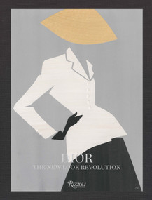 Dior (The New Look Revolution) by Laurence Benaïm, Florence Müller, Pierre Cardin, Raf Simons, 9780847846641