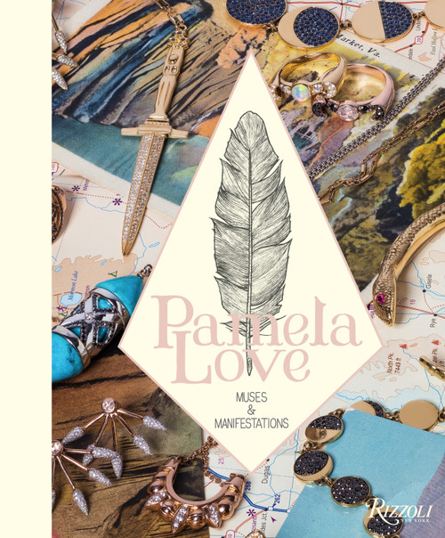 Pamela Love: Muses and Manifestations by Pamela Love, Ray Siegel, Francesco Clemente, 9780847848195