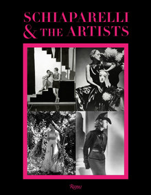 Schiaparelli and the Artists by André Leon Talley, Suzy Menkes, Christian Lacroix, 9780847860456
