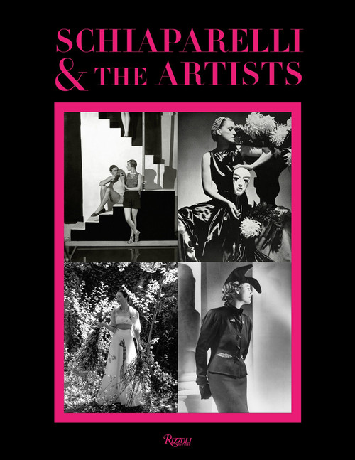 Schiaparelli and the Artists by André Leon Talley, Suzy Menkes, Christian Lacroix, 9780847860456