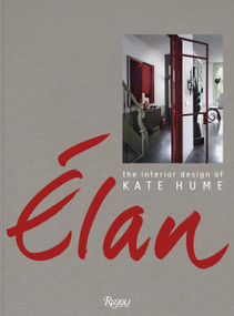 Elan: The Interior Design of Kate Hume by Kate Hume, Linda O'Keeffe, Frans van der Heijden, 9780847861293