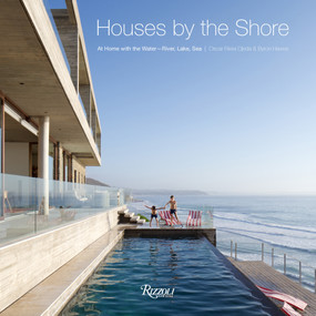 Houses by the Shore (At Home With The Water: River, Lake, Sea) by Oscar Riera Ojeda, Byron Hawes, 9780847862801