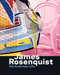 James Rosenquist: His American Life by Charles Baxter, Judith Goldman, 9780847864010