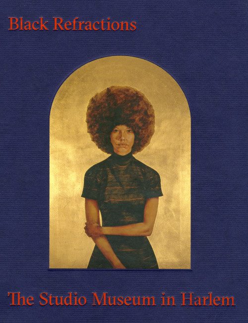 Black Refractions (Highlights from The Studio Museum in Harlem) by Connie H. Choi, Thelma Golden, Kellie Jones, Pauline Willis, 9780847866380