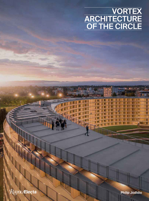 Vortex (Architecture of the Circle) by Philip Jodidio, 9780847869534