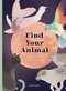 Find Your Animal (A Spiritual Guide to Self-discovery) by Dina Saalisi, 9781913947675