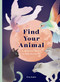 Find Your Animal (A Spiritual Guide to Self-discovery) by Dina Saalisi, 9781913947675