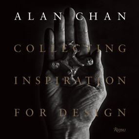 Alan Chan (Collecting Inspiration for Design) by Catherine Shaw, Aric Chen, 9788891831743