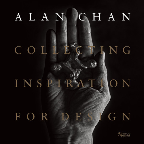 Alan Chan (Collecting Inspiration for Design) by Catherine Shaw, Aric Chen, 9788891831743