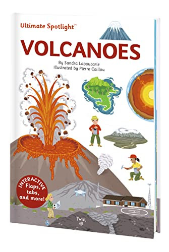 Ultimate Spotlight: Volcanoes by Sandra Laboucarie, Pierre Caillou, 9791027610013
