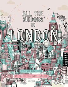 All the Buildings in London (That I've Drawn So Far) - 9780789331120 by James Gulliver Hancock, 9780789331120