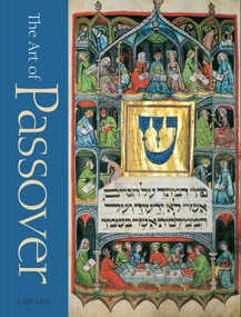 The Art of Passover - 9780789331182 by Rabbi Stephan O. Parnes, Bonnie-Dara Michaels, Goldstein, Gabriel M., 9780789331182