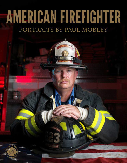 American Firefighter - 9780789338167 by Paul Mobley, Joellen Kelly, National Fallen Firefighters Foundation, 9780789338167
