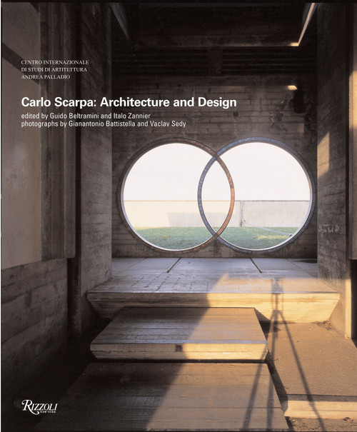 Carlo Scarpa (Architecture and Design) by Guido Beltramini, Italo Zannier, Gianantonio Battistella, Vaclav Sedy, 9780847829118