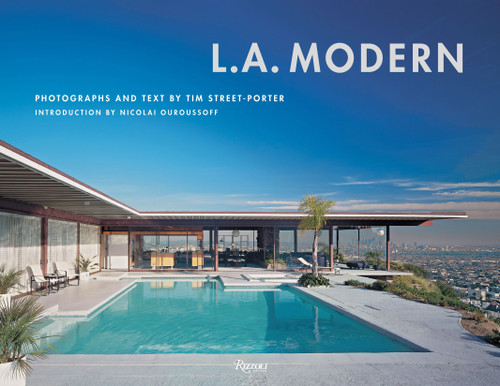 L.A. Modern by Tim Street-Porter, Nicolai Ouroussoff, 9780847830671