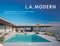 L.A. Modern by Tim Street-Porter, Nicolai Ouroussoff, 9780847830671