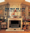 The Way We Live With the Things We Love by Stafford Cliff, Gilles de Chabaneix, 9780847832255