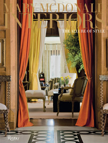Mary McDonald: Interiors (The Allure of Style) by Mary McDonald, 9780847833931