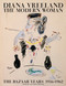 Diana Vreeland: The Modern Woman (The Bazaar Years, 1936-1962) by Alexander Vreeland, 9780847846085