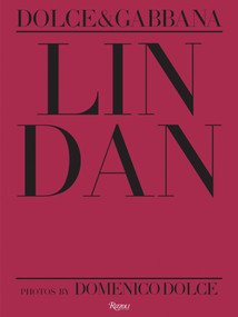 Lin Dan by Domenico Dolce, Domenico Dolce, Stefano Gabbana, 9780847847204