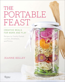 The Portable Feast (Creative Meals for Work and Play) - 9780847847471 by Jeanne Kelley, 9780847847471