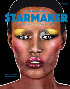 Richard Bernstein Starmaker (Andy Warhol's Cover Artist) by Roger Padilha, Mauricio Padilha, Grace Jones, Jean-Paul Goude, 9780847863389