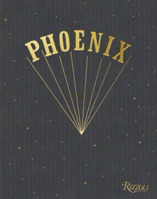 Phoenix (Liberté, Égalité, Phoenix!) by Deck d'Arcy, Laurent Brancowitz, Thomas Mars, Christian Mazzalai, Laura Snapes, 9780847864836