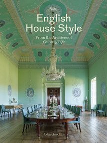 English House Style from the Archives of Country Life by John Goodall, 9780847865512