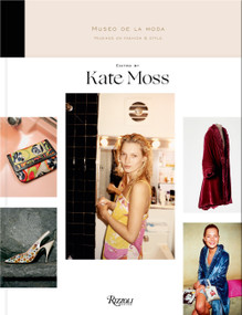 Musings on Fashion and Style (Museo de la Moda) by Kate Moss, Jorge Yarur Bascuñán, 9780847865567