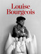 Louise Bourgeois by Frances Morris, Marie-Laure Bernadac, Pauo Herkenhoff, Rosalind Krauss, Julia Kristeva, 9780847866151