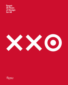Target: 20 Years of Design for All (How Target Revolutionized Accessible Design) by Target, Kim Hastreiter, 9780847867363