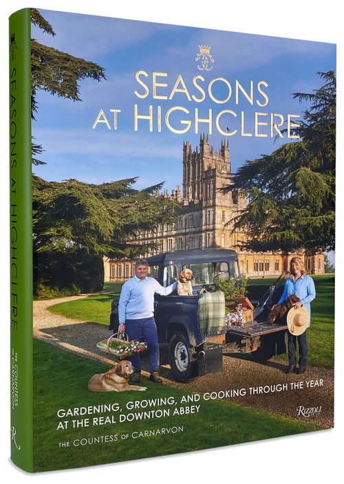 Seasons at Highclere (Gardening, Growing, and Cooking Through the Year at the Real Downton Abbey) by The Countess of Carnarvon, 9780847871056