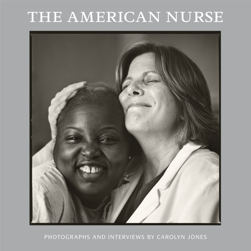The American Nurse by Carolyn Jones, 9781599621210