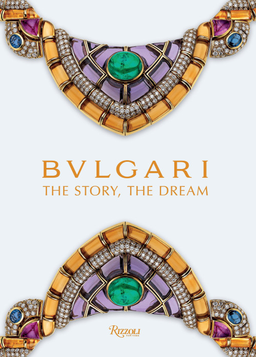Bvlgari (The Story, The Dream) by Chiara Ottaviano, Lucia Boscaini, 9788891824325