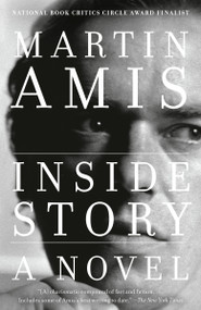 Inside Story (A novel) - 9780593311714 by Martin Amis, 9780593311714