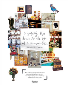 Perfectly Kept House is the Sign of A Misspent Life by Mary Randolph Carter, Mary Randolph Carter, 9780847833658