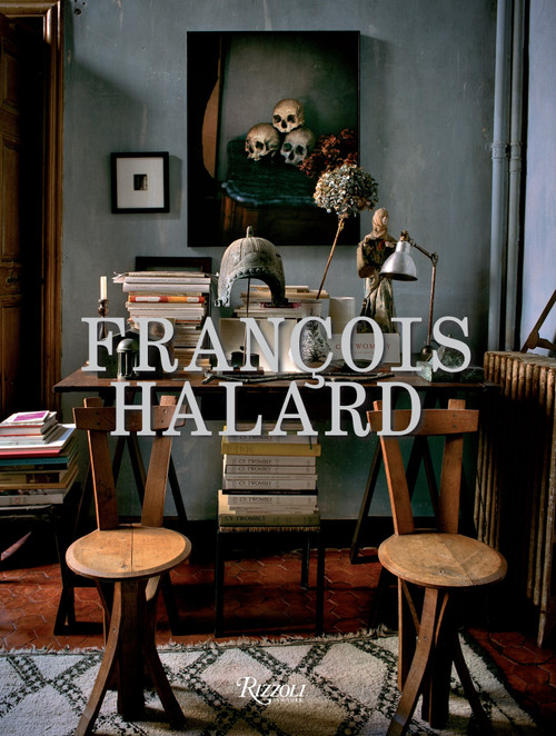 Francois Halard by François Halard, Pierre Berge, Mayer Rus, Isabelle Dupuy Chavanat, 9780847841363