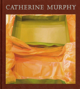Catherine Murphy by John Yau, Svetlana Alpers, 9780847848386