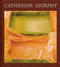 Catherine Murphy by John Yau, Svetlana Alpers, 9780847848386