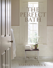 The Perfect Bath by Barbara Sallick, 9780847848935