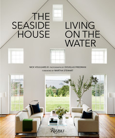 The Seaside House (Living on the Water) by Nick Voulgaris III, Douglas Friedman, Martha Stewart, 9780847858361