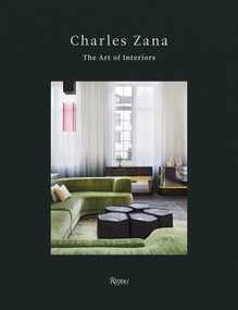 Charles Zana (The Art of Interiors) by Charles Zana, Andrea Branzi, Marion Vignal, 9780847860432