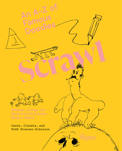 Scrawl (An A to Z of Famous Doodles) by Caren Strauss-Schulson, Todd Strauss-Schulson, Claudia Strauss-Schulson, 9780847865291