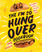 The I'm-So-Hungover Cookbook (Restorative recipes to ease your pain) by Jack Campbell, 9781925418996