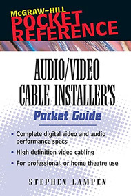 Audio/Video Cable Installer's Pocket Guide by Stephen H. Lampen, 9780071386210