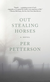 Out Stealing Horses (A Novel) - 9781555978440 by Per Petterson, Anne Born, 9781555978440