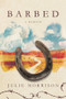 Barbed (A Memoir) by Julie Morrison, 9781734989908